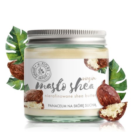 Masło Shea Nierafinowane Karite virgin 120ml e-FIORE