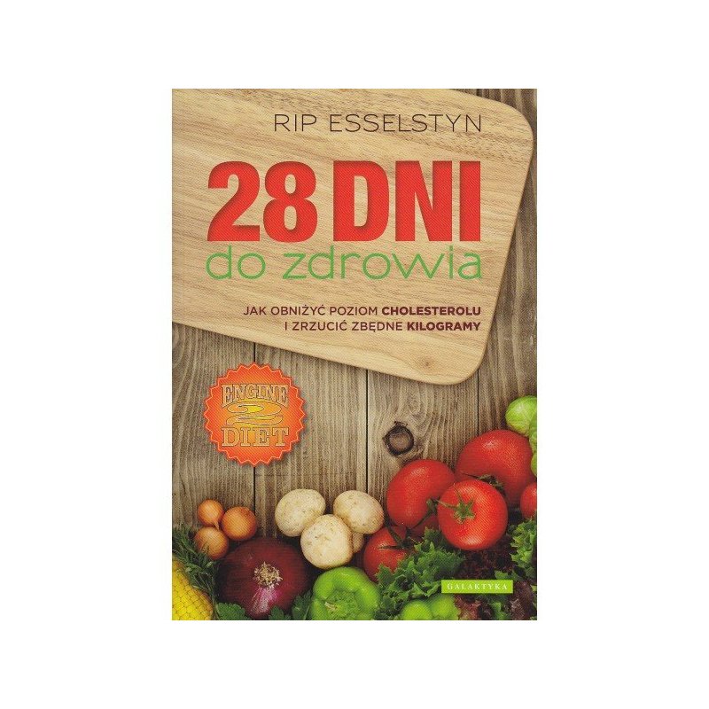 "28 dni do zdrowia" Rip Esselstyn